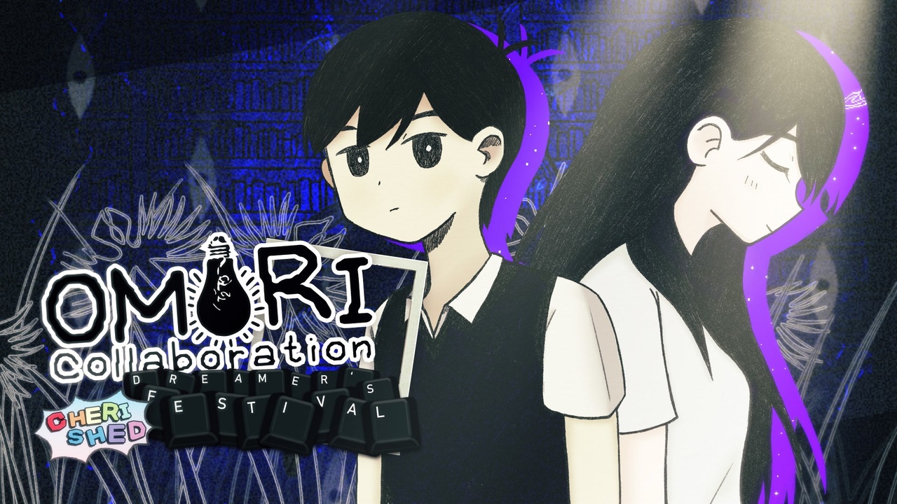 【合作】OMORI Collaboration 〜 Dreamer's Cherished Festival