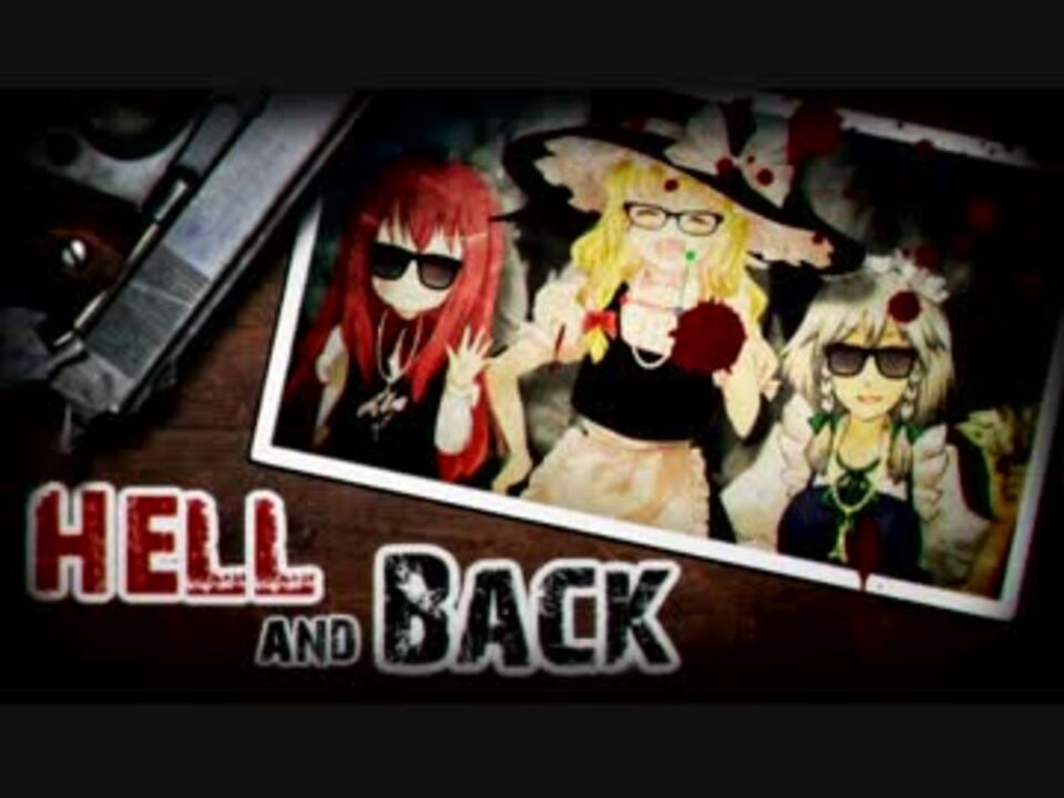 Hell & Back☆.mp4
